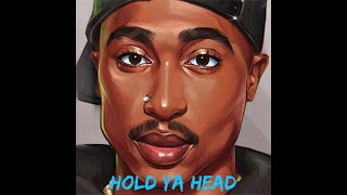 Tupac Hold Ya Head OG Vibe Cvince Remake