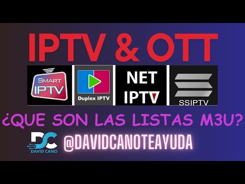 ¿Qué es IPTV? ¿Qué es OTT? Listas M3U