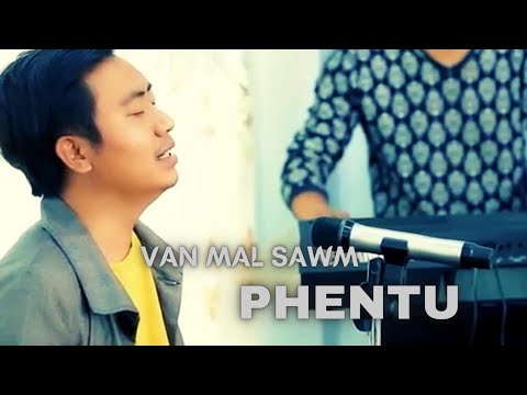 Van Mal Sawm (hla thar) II PHENTU