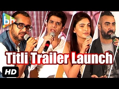 'Titli' OFFICIAL Trailer Launch | Ranvir Shorey | Shivani Raghuvanshi 