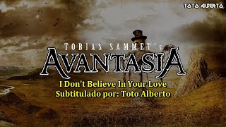 Avantasia - I Don&#39;t Believe In Your Love [Subtitulos al Español / Lyrics]