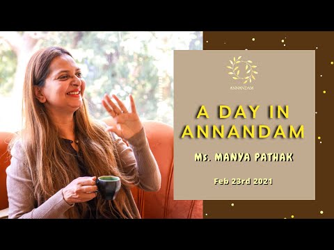 What It Feels Like To Spend A Quality Day In Annandam Spa Feat: Ms. Manya Pathak| Annandam Spa