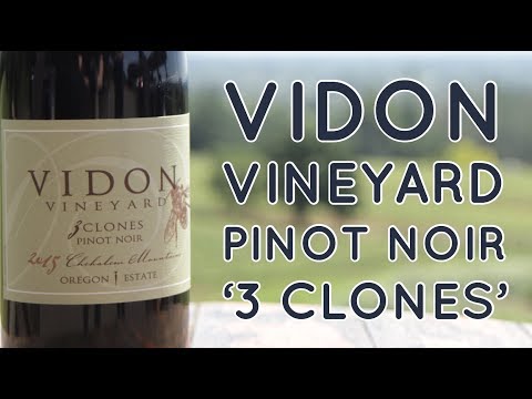 Vidon Vineyard Pinot Noir '3 Clones' - Winemaker Profile