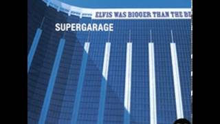 Supergarage - What If I Forget