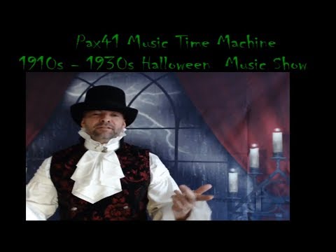 Vintage Halloween Music Show - 1910s Music - 1920s Music @Pax41