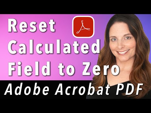 How to Reset Calculated Field to Zero in Adobe Acrobat Pro PDF Form