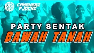 Download lagu PARTY SENTAK🌴 BAWAH TANAH || CANGKERZ DJOCKZ ft IGHO REMIXER 2026 mp3 Download lagu PARTY SENTAK🌴 BAWAH TANAH || CANGKERZ DJOCKZ ft IGHO REMIXER 2026 mp3