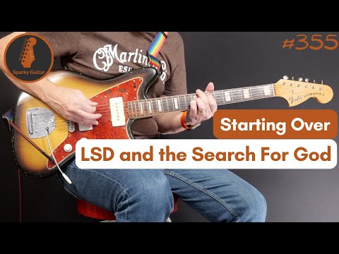 Starting Over - LSD and the Search For God (Guitar Cover #355)