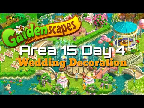 Area 15 Day 4 | Wedding Area Decoration | Playrix Gardenscapes