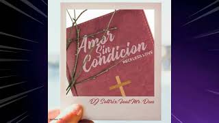 Download lagu Amor Sin Condicion Reckless Love  - DJ Soltrix mp3