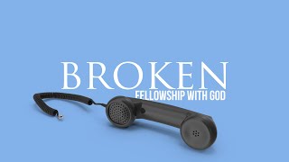 Broken Fellowship with God