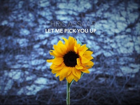 Chris Assaad - Let Me Pick You Up (Official Video)