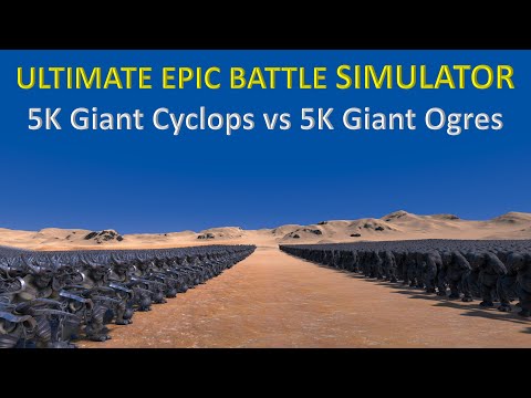 Ultimate Epic Battle Simulator - 5K Giant Cyclops vs 5K Giant Ogres