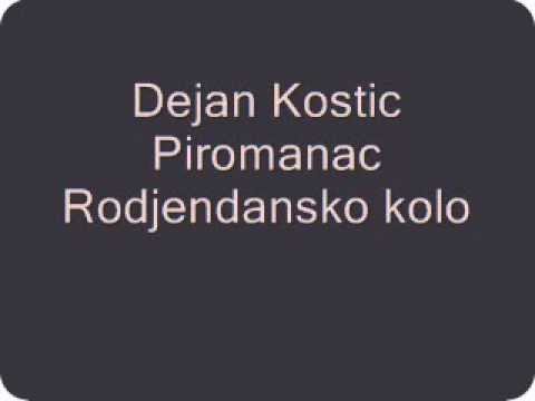 Rodjendansko Kolo Piromanac