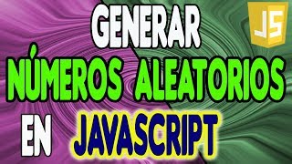 PROGRAMAS HECHOS EN JAVASCRIPT: Cómo generar números aleatorios (al azar) en Javascript!