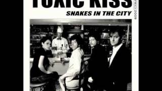 Toxic Kiss - Snakes in the City