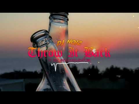 DJ NOIZ - Throw It Back (Ft. Vili Langi & Raggadatcris)