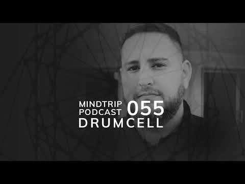MindTrip Podcast 055 - Drumcell