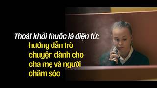 Escape the vape: a conversation guide for parents and carers – Vietnamese