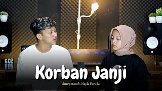 Download lagu Surepman Ft. Nayla Fardila - Korban Janji mp3
