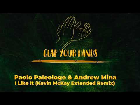 Paolo Paleologo & Andrew Mina - I Like It (Kevin McKay Extended Remix)