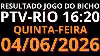 🎯 Resultado do Jogo do Bicho AO VIVO PTV RIO – 16:20 – 04/06/2026 (quinta-feira)