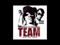 The Team - Stuntin' On Ya