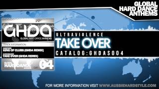 Ultraviolence - Take Over (Global Hard Dance Anthems/GHDA004)
