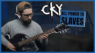 CKY - All Power to Slaves - Guitar Cover - LEARN How to Play (TABS included)
