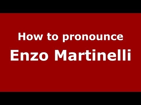 How to pronounce Enzo Martinelli (Italian/Italy) - PronounceNames.com