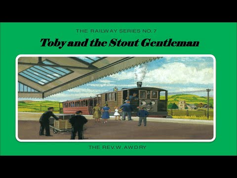 Railway Series - Toby and the Stout Gentleman - Toby the Tram Engine  - HD