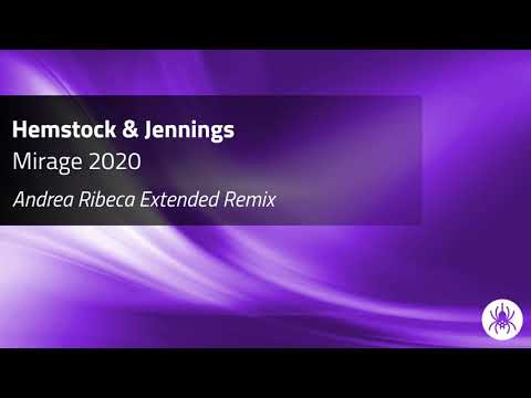 Hemstock & Jennings - Mirage 2020 (Andrea Ribeca Extended Remix)