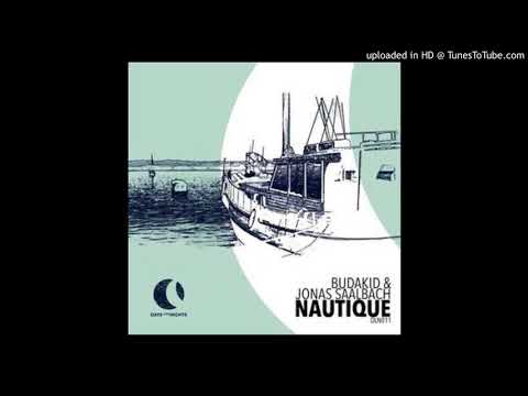 Budakid & Jonas Saalbach - Nautique (Extended Mix)