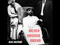 Helden unserer Jugend (Alex Olivari)