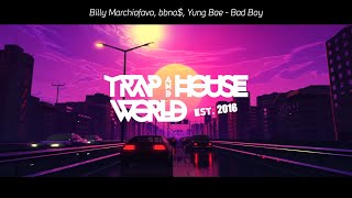 Billy Marchiafava, bbno$, Yung Bae - Bad Boy [Lyrics