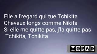 Jul - Tchikita (Paroles)