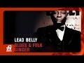 Leadbelly - In New Orleans (House Of The Rising Sun)