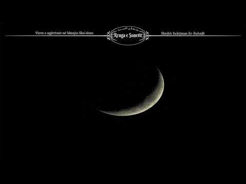 Vlera e agjërimit në Muajin Sha'aban – Shejkh Sulejman Er-Ruhajli