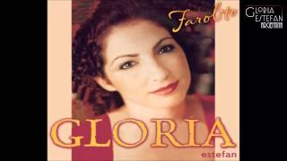 Gloria Estefan - Farolito (Album Version)