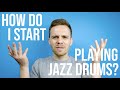 How To Start Playing Jazz Drums