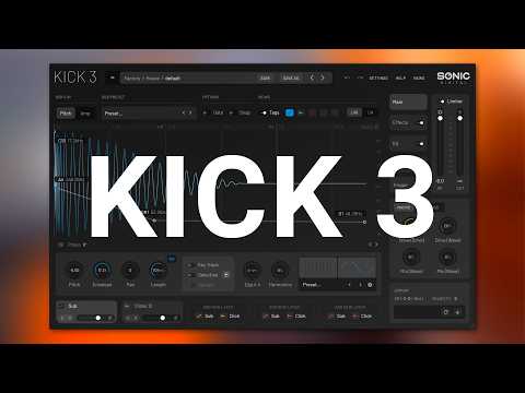 Always the Perfect Kick For Electronic Music | Sonic Academy KICK 3 – Walkthrough & Production Tips