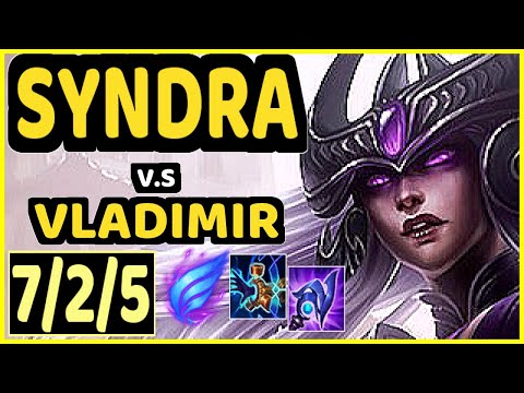 SERTUSS (SYNDRA) vs VLADIMIR - 7/2/5 KDA MID GAMEPLAY - EUW Ranked GRANDMASTER