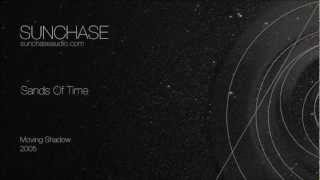 Sunchase - Sands Of Time (Moving Shadow, 2005)