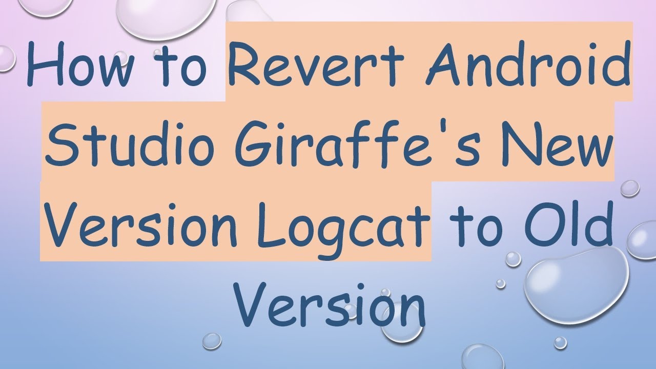 How to Revert Android Studio Giraffe's New Version Logcat to Old Version