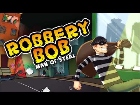 Robbery Bob Man of Steal - Sneaking Theme