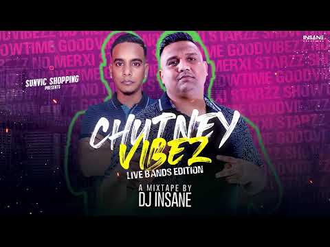 Chutney Vibezz - Live Bands Edition by DJ Insane | Starzz • No Merxi • Good Vibezz • Showtime