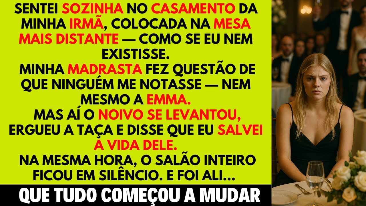 Fui ignorada no casamento da minha irmã, até que o noivo revelou que eu salvei a vida dele