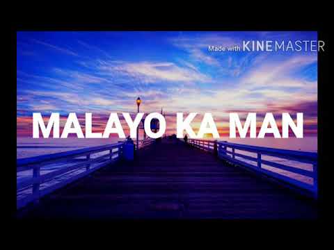 MALAYO KA MAN by Jr Crown, Kath, Cyclone & Young Weezy Lyrics