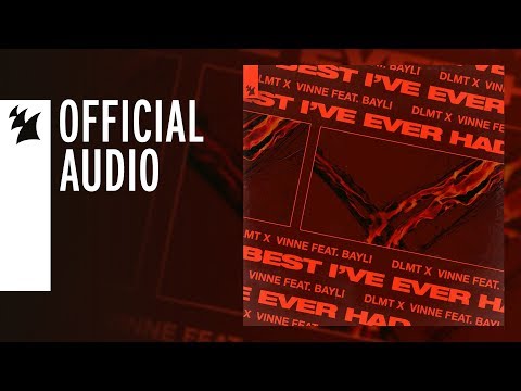 DLMT x VINNE feat. BAYLI - Best I’ve Ever Had