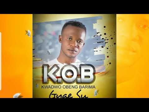 Kwadwo Obeng Barima (KOB) - Sufre Nyame - (Official Audio Slide)
